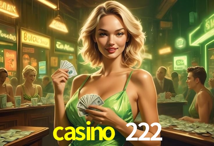 Estatísticas casino 222