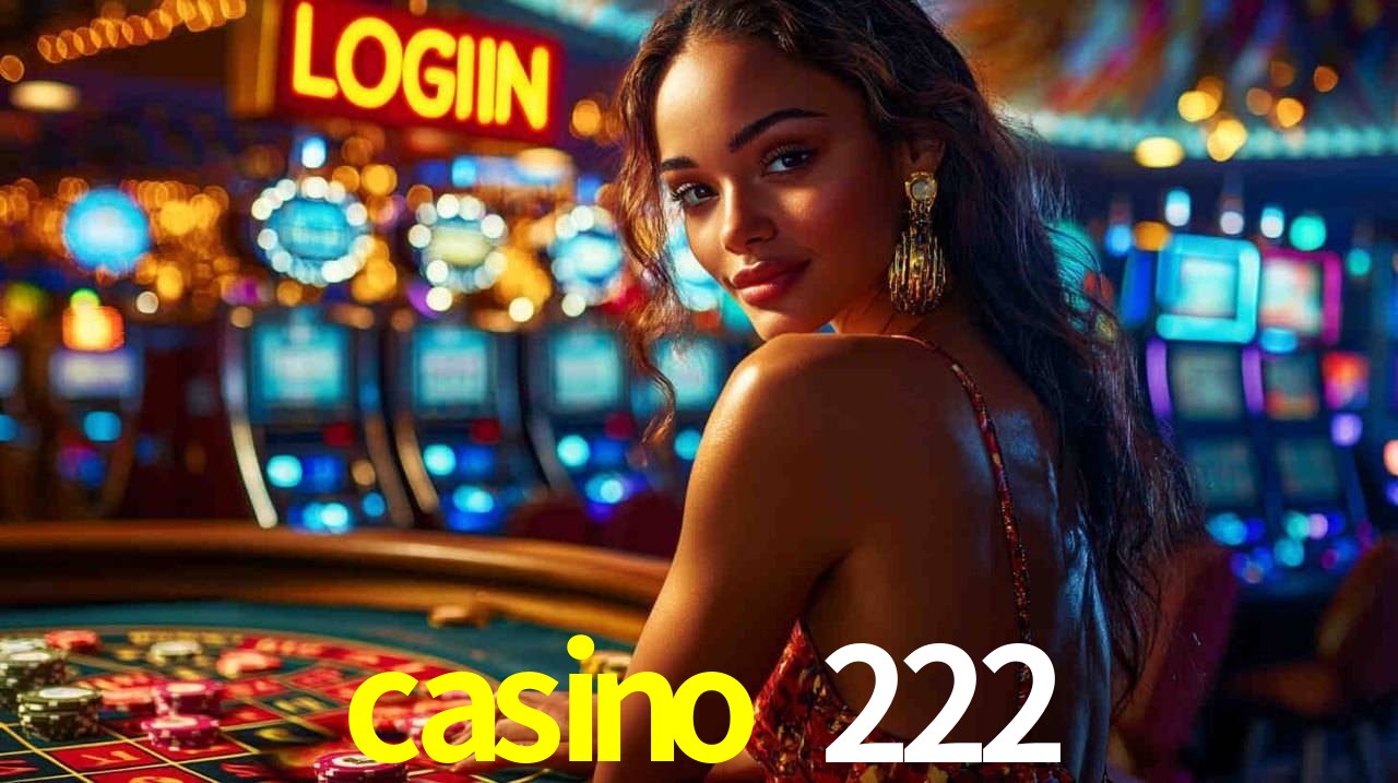 A Experiência Imersiva dos Cassinos Ao Vivo no casino 222