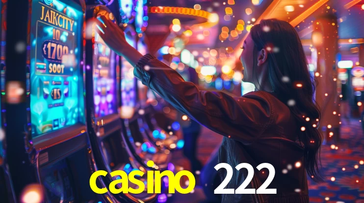 casino 222,casino 222 bet