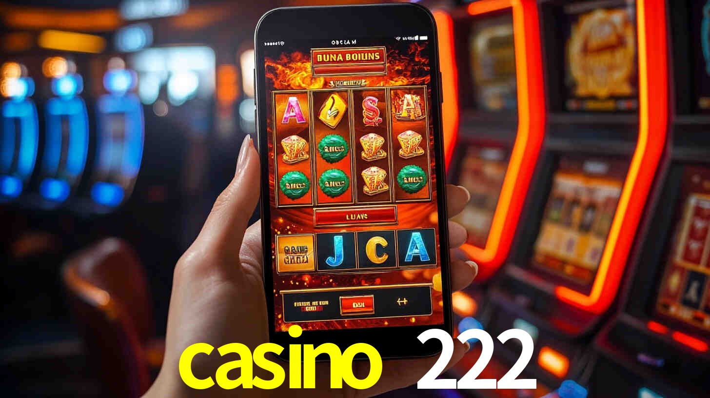 casino 222: A Experiência de Casino com Jogos de Mesa ao Vivo
