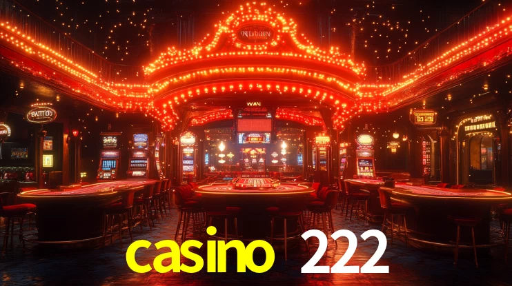 casino 222