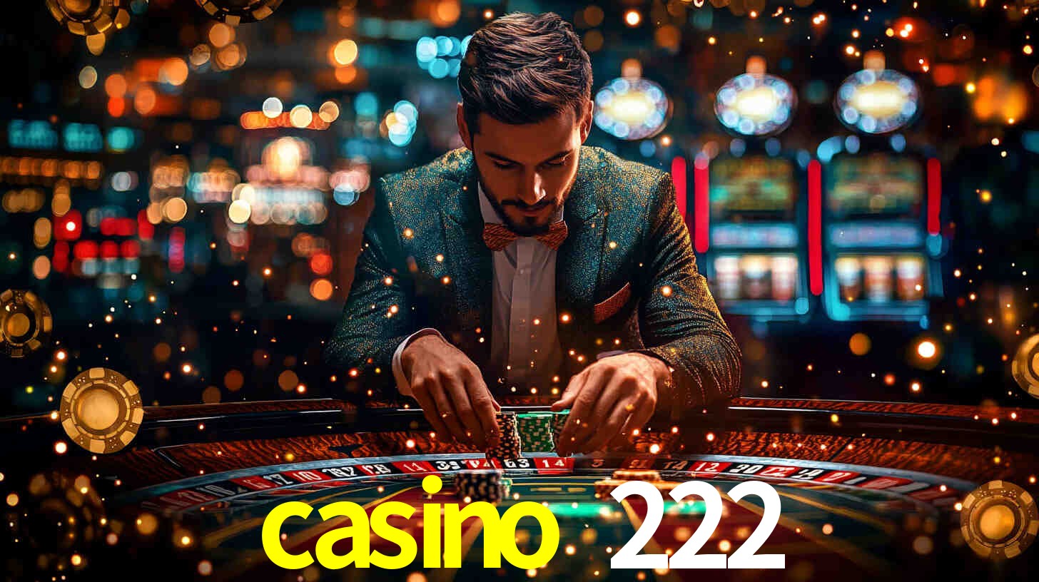 casino 222,casino 222 bet